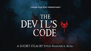 The Devil’s Code – A Mystery Thriller | Face The Unknown | A Short Film by Syed Rahabul Koli