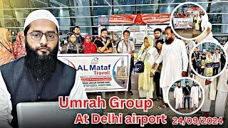 Umrah group At Delhi Indira Gandhi international airport | Best Umrah Packages in 2024 & 2025