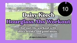 Daisy Keech HOURGLASS ABS WORKOUT But Only the Exercises + Timer, Short Breaks and Good Music