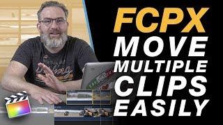 Move Multiple Clips on the Final Cut Pro X Timeline & On Layers