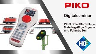 PIKO [0089] Digitalseminar PIKO SmartControl WLAN - Teil 3: Mehrbegriffige Signale & Fahrstraßen