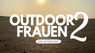 ALLEINE WANDERN - vier FRAUEN berichten von ihren Outdoor-Erlebnissen! ️