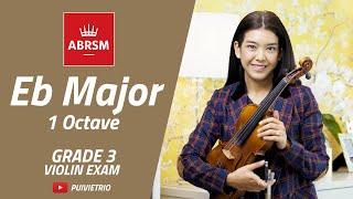 ABRSM : Grade 3 | Eb Major - 1 Octave | Scale & Arpeggio | Violin Exam
