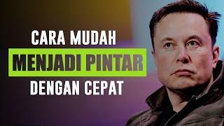 Cara Menjadi Pintar dengan Cepat dan Mudah