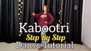 Kabootri ( Kit Chali New Haryanvi Song ) - Step By Step - Dance Tutorial