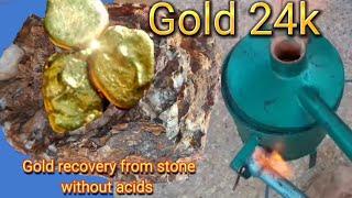 Stone gold recovery without acids/gold ore recovery/gold recovery