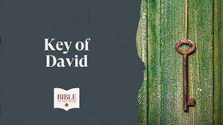 Key of David - Isaiah 22