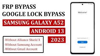 Samsung A52 Frp Bypass || Android 13 || Samsung A52 Google Lock Bypass ||  Samsung A52 Frp Unlock ||