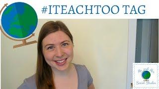 #iteachtootag Teacher Tag | Mr. and Mrs. Social Studies