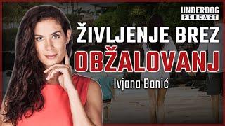 Odkrivanje tujih kultur in življenje brez obžalovanj - Ivjana Banić⎜ Underdog podcast #49