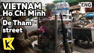 【K】Vietnam Travel-Ho Chi Minh[베트남 여행-호치민]데탐거리, 노점상과 골목식당/De Tham street/Store