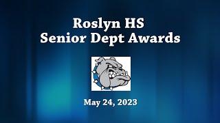 May 24, 2023 Roslyn HS Senior Dept Awards