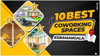 Top 10 Best Coworking Space in Koramangala - 2023