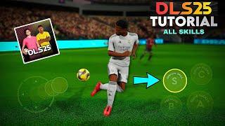 DLS 25 | All Skills Tutorial | Basic To Advanced | Dream League Soccer 2025