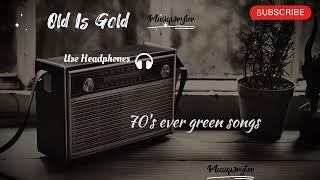 70's song hindi | Old Is Gold |Ever Green Song | MUSIQWRYTER