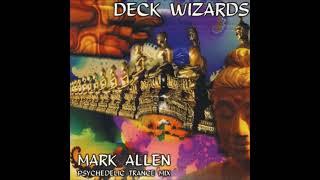 Mark Allen ‎– Deck Wizards - Psychedelic Trance Mix (1996)