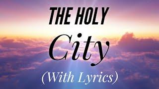 The Holy City (with lyrics) - Beautiful Easter Hymn