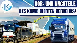 Der Kombinierte Verkehr! Wann sollten Transporte von der Straße auf die Schiene verlagert werden?