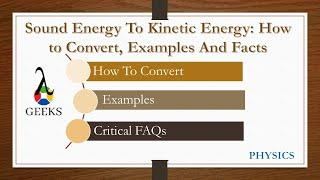 Sound Energy To Kinetic Energy: How to Convert, Examples And Facts