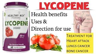 Lycopene Uses| LYCOPENE 30000| Health benefits of Lycopene | Direction of uses. #Lycopene