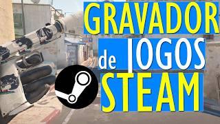 COMO USAR o GRAVADOR de JOGOS da STEAM!