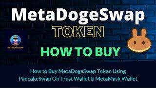 How to Buy MetaDogeSwap Token (MDS) Using PancakeSwap On Trust Wallet OR MetaMask Wallet