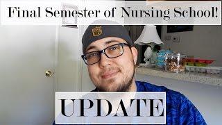 Final Semester of Nursing School! (Update)