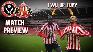 Can we pull off a shock at SHEFFIELD UNITED? | SHEFFIELD UNITED VS SUNDERLAND | Match Preview