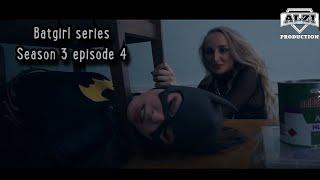 Batgirl Fan film series (S3,Ep.4) (DC Comics/Superheroine/Short movie)