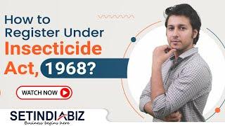 How to register under  Insecticide Act 1968 । Setindiabiz