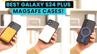 Best Samsung Galaxy S24 Plus Magsafe Cases!