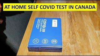 Detailed Explanation of At Home Covid Test on 10th Day of Quarantine In Canada