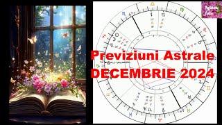 Previziuni   Astrale   DECEMBRIE 2024