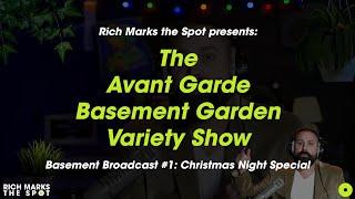 Intro to my experimental variety show, "Avant Garde Basement Garden" #badcomedy