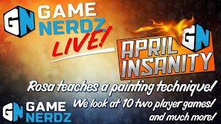 Game Nerdz Live - April Insanity Kick Off, 10 Two Player Games to Check Out, Giveaways, and More!