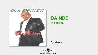 BEN DECCA - oa nde [Audio Officiel]