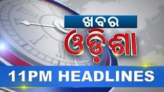 11PM Headlines ||| 7th September 2024 ||| Kanak News |||