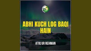 Abhi Kuch Log Baqi Hain (Abhi Kuch Log Baqi Hain)