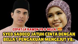 Hampir Setahun Perkenalan, Syed Saddiq Akhirnya buka pengakuan Mengejut hampir buat Bella pengsan..