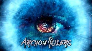 The Underlying Reality of the Archon Rulers