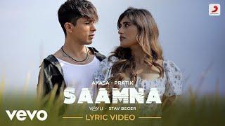 Saamna - Official Lyric Video - AKASA and Pratik Sehajpal | Vayu | Stav Beger