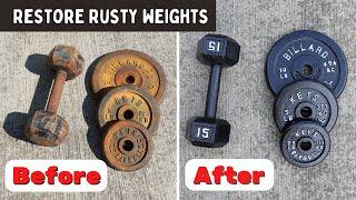 How to Clean Up RUSTY Old Weights - Restore Them Like NEW