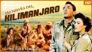 Las Nieves del Kilimanjaro | Película Completa en Español | 1952