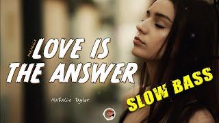 SLOW BASS NATALIE TAYLOR - LOVE IS THE ANSWER - MAXMIX