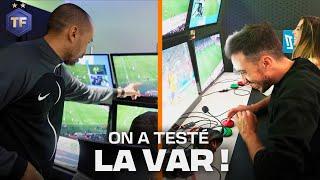 L'équipe de TÉLÉFOOT a TESTÉ LA VAR (et une reconversion n'est pas envisagée )