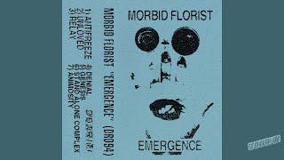 Morbid Florist - Emergence