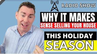 Why It Makes Sense Selling Your House | Radio Show