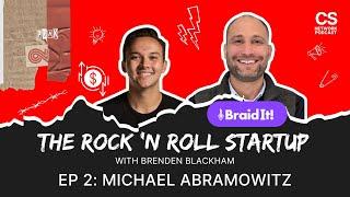 The Rock & Roll Startup EP2: Michael Abramowitz