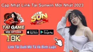 tải sunwin | cách tải game tài xỉu sunwin mới nhất - link tải sunwin uy tín nhất hiện nay