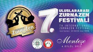 7. ULUSLARARASI ZURNAZEN FESTİVALİ / MENTEŞE